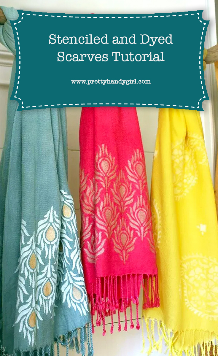 DIY Stenciled and Dyed Scarves | Pretty Handy Girl