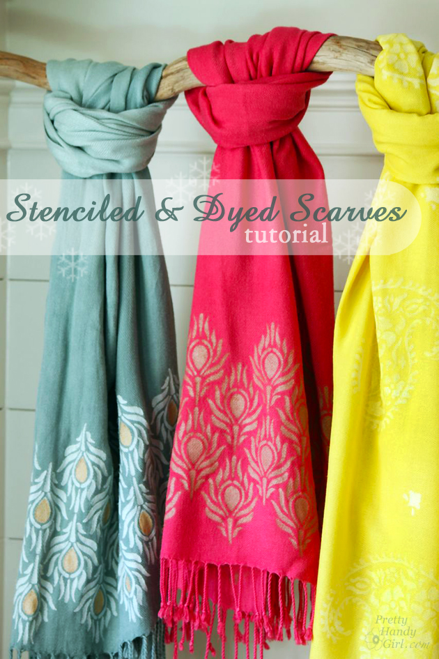 Stenciled and Dyed Scarves Tutorial | Pretty Handy Girl