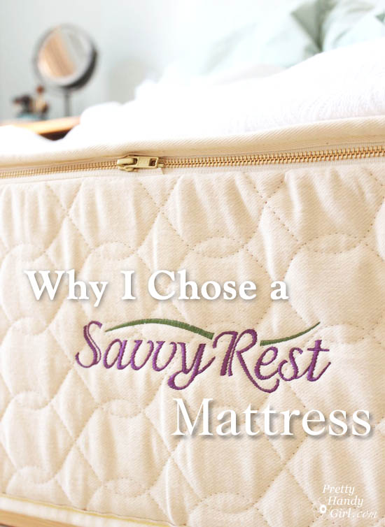 A DIY Mattress?! How I Chose a Savvy Rest Mattress | Pretty Handy Girl