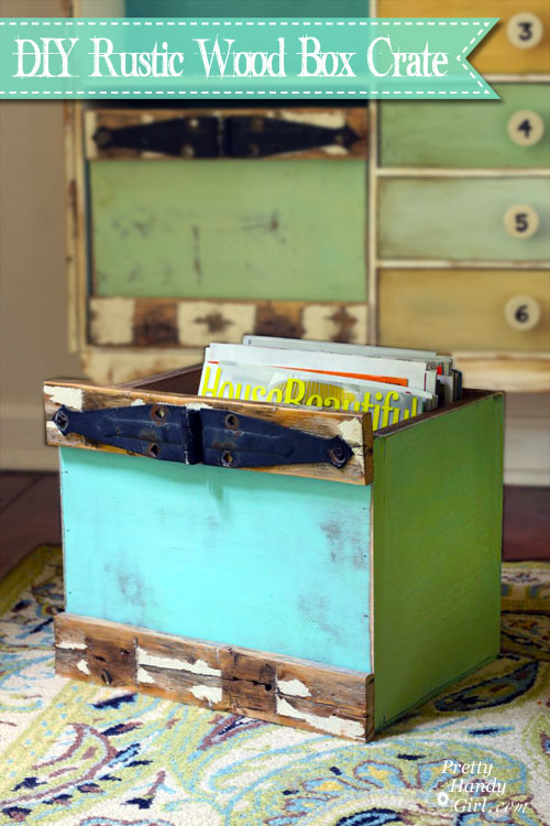 How to Build Custom Rustic Box Crates | Pretty Handy Girl