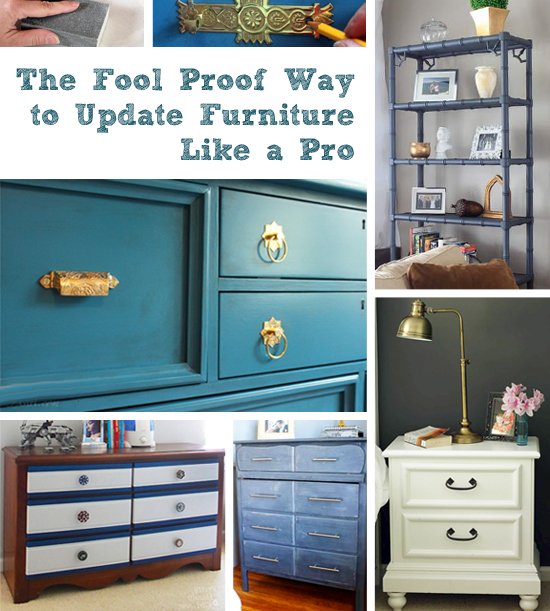 Fool Proof Way to Update Furniture Like a Pro