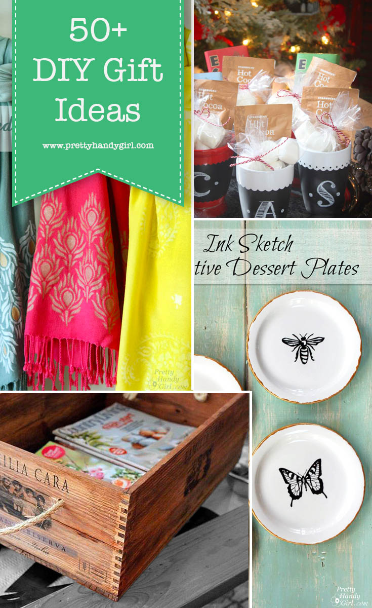 50+ DIY Gift Ideas - Pretty Handy Girl