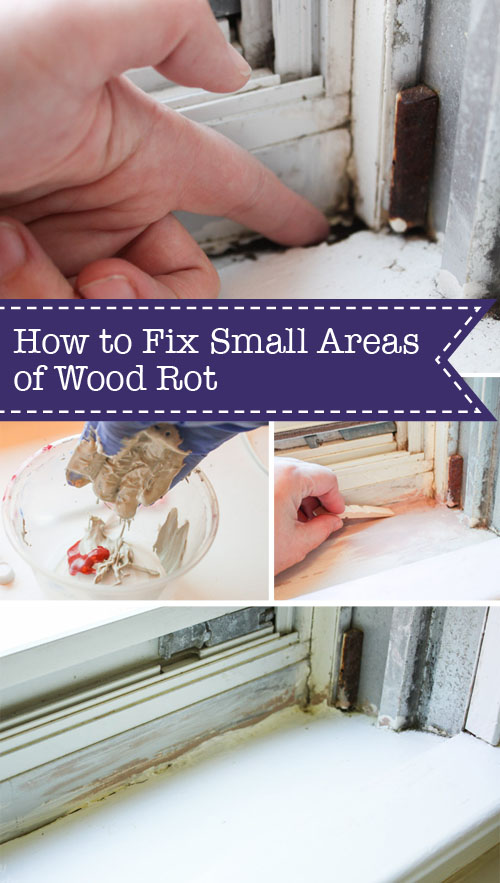 How to Fix Small Areas of Wood Rot | Pretty Handy Girl