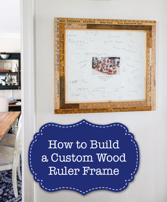 How to Build a Custom Vintage Wood Ruler Frame