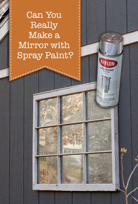 Can you really make a mirror with spray paint?