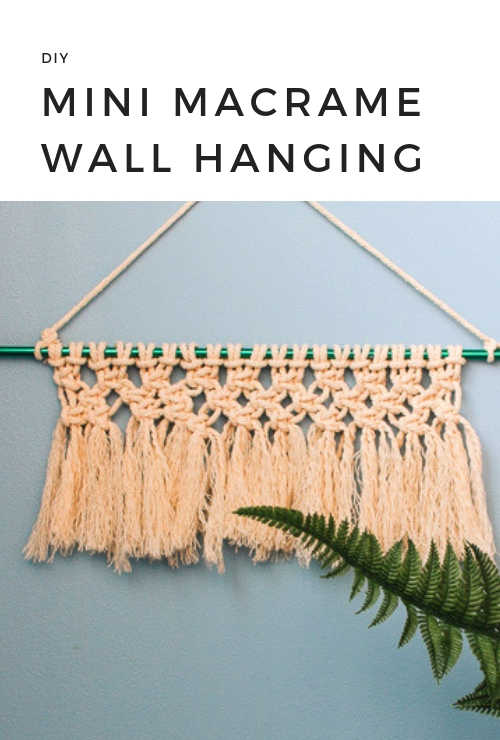 How to Make a Mini Macrame Wall Hanging Pretty Handy Girl
