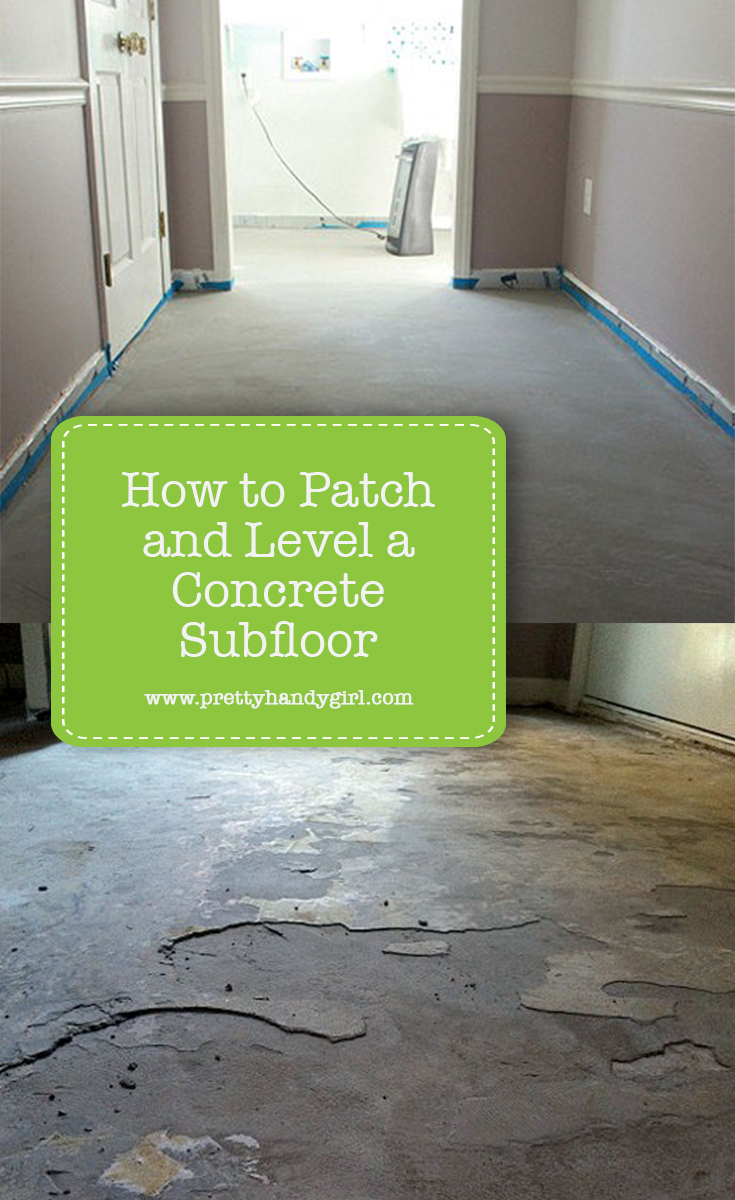 How to Patch and Level a Concrete Subfloor | Pretty Handy Girl