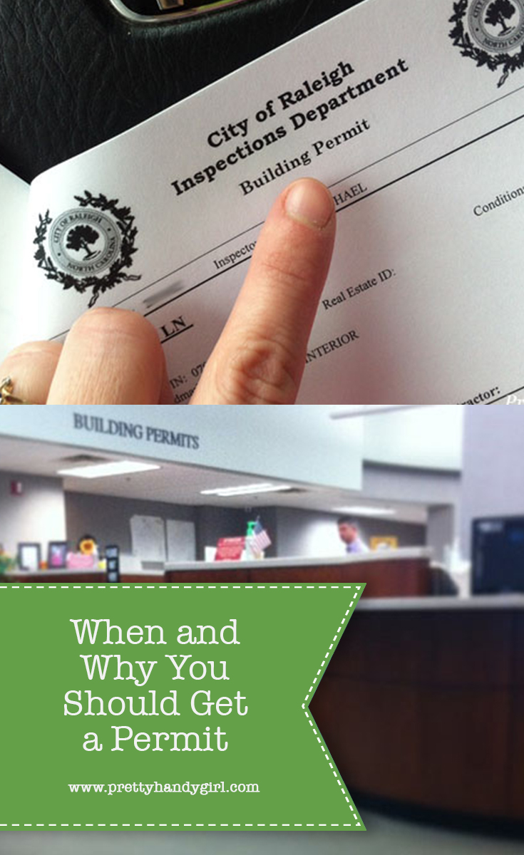 When and Why You Should Get a Permit | Pretty Handy Girl